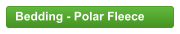 Bedding - Polar Fleece