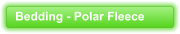 Bedding - Polar Fleece