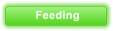 Feeding